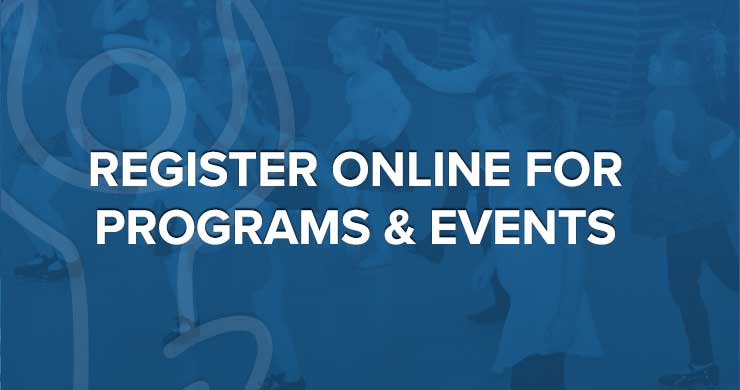 Register Online for Programs & Events